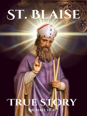 cover image of St. Blaise True story